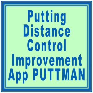 Putting Distance Control Improvement App PUTTMAN